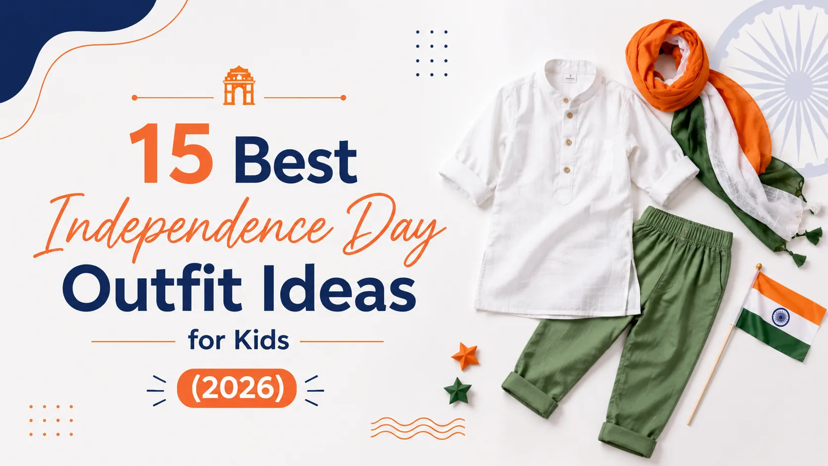 15 Best Independence Day Outfit Ideas for Kids (2026)