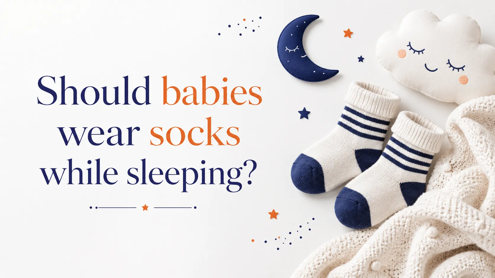 Should babies wear socks while sleeping?